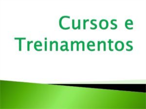 CURSOS e TREINAMENTOS